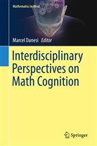 Marce Danesi, Marcel Danesi - Interdisciplinary Perspectives on Math Cognition