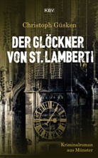 Christoph Güsken - Der Glöckner von St. Lamberti