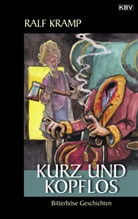 Ralf Kramp - Kurz und kopflos
