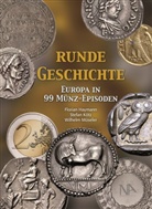 Florian Haymann, Stefa Kötz, Stefan Kötz, Wilhelm Müseler - Runde Geschichte