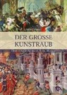 Ernst Künzl - Der große Kunstraub