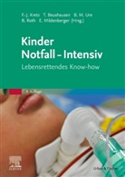 Thoma Beushausen, Thomas Beushausen, Franz-Josef Kretz, Benno M Ure u a, Eva Mildenberger, Bernd Roth... - Kinder Notfall-Intensiv
