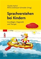 Claudi Hachul, Claudia Hachul, Schönauer-Schneider, Schönauer-Schneider, Wilma Schönauer-Schneider - Sprachverstehen bei Kindern