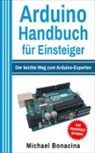 Michael Bonacina - Arduino Handbuch für Einsteiger