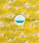 Kristina Müller, Clarissa Nill - Fold & Relax