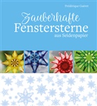 Frédérique Guéret - Zauberhafte Fenstersterne aus Seidenpapier