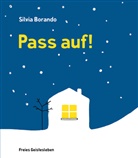 Silvia Borando, Silvia Borando - Pass auf!