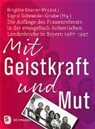 Brigitte Enzner-Probst, Brigitt Enzner-Probst (Dr.), Brigitte Enzner-Probst (Dr.), Schneider-Grube, Schneider-Grube, Sigrid Schneider-Grube - Mit Geistkraft und Mut