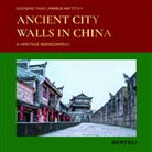 Hattstein Markus, Guoqin Yang, Guoqing Yang - Ancient City Walls in China