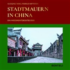 Hattstein Markus, Guoqin Yang, Guoqing Yang - Stadtmauern in China