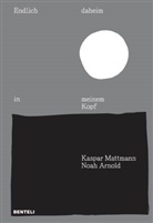 Noa Arnold, Noah Arnold, Kaspar Mattmann, Mathis Pfäffli - Endlich daheim in meinem Kopf