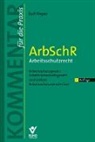Ralf Pieper - ArbSchR - Arbeitsschutzrecht, Kommentar