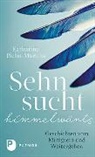 Katharina Plehn-Martins - Sehnsucht himmelwärts