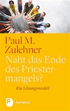 Paul M Zulehner, Paul M. Zulehner, Paul Michael Zulehner - Naht das Ende des Priestermangels?