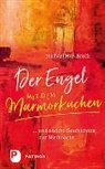 Michael H F Brock, Michael H. F. Brock - Der Engel mit dem Marmorkuchen