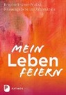 Brigitte Enzner-Probst - Mein Leben feiern