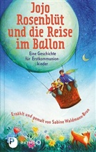 Sabine Waldmann-Brun, Sabine Waldmann-Brun - Jojo Rosenblüt und die Reise im Ballon