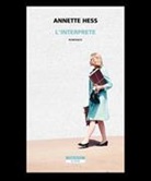 Annette Hess - L' interprete
