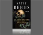 Kathy Reichs - La cospirazione delle ossa