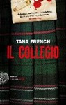 Tana French - Il collegio