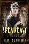 A. M. Dunnewin - Speakeasy