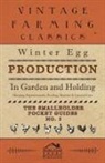 Home Farm Books - Winter Egg Production - In Garden and Holding - Housing Improvements, Feeding, Routine & General Care - The Smallholder Pocket Guides - No. 3