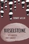 Renate Welsh - Kieselsteine