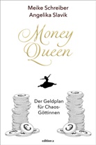 Slavik Angelika, Schreiber Meike, Meik Schreiber, Meike Schreiber, Angelika Slavik - Money Queen