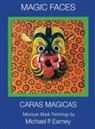 Michael P. Earney - Magic Faces - Caras Magicas