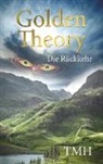 Toenis M Hoelby, Toenis M. Hoelby, Toennis M. Hoelby, TMH, TMH - Golden Theory