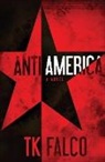 T. K. Falco - ANTIAMERICA