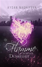 Aydan Naghiyeva - Die Flamme in meiner Dunkelheit