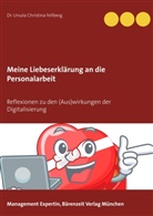 Ursula Christina Fellberg - Meine Liebeserklärung an die Personalarbeit