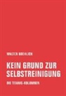 Walter Boehlich, Christop Kapp, Christoph Kapp, Thein, Thein, Helen Thein - Kein Grund zur Selbstreinigung