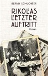 Bernd Schuchter - Rikolas letzter Auftritt
