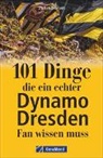 Jochen Leimert - 101 Dinge, die ein echter Dynamo Dresden-Fan wissen muss