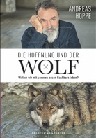 Andreas Hoppe - Die Hoffnung und der Wolf