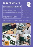 Interkultura Verlag, Interkultur Verlag, Interkultura Verlag - Interkultura Berufsschulwörterbuch Informations- und Kommunikationstechnik - Teil eins. Tl.1