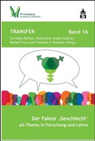 Rafael DFrick, Rafael DFrick u a, Rosemari Godel-Gassner, Rosemarie Godel-Gaßner, Tillmann F. Kreuzer, Cornelia Remon - Der Faktor "Geschlecht" als Thema in Forschung und Lehre
