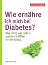 Claudia Krüger, Verbraucherzentral NRW, Verbraucherzentrale NRW, Verbraucherzentrale NRW - Wie ernähre ich mich bei Diabetes?