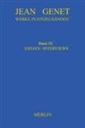 Jean Genet, Oskar Maria Graf - Werkausgabe - IX: Essays & Interviews