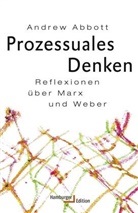 Andrew Abbott, Andrew (Prof. Dr.) Abbott, Michael Adrian - Prozessuales Denken