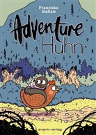 Franziska Ruflair - Adventure Huhn