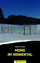 Martin Sowa - Mord im Rinnental