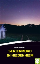 Peter Rospert - Serienmord in Heidenheim