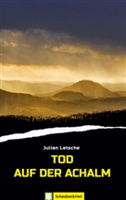 Julian Letsche - Tod auf der Achalm