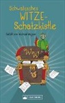 Winfried Wagner - Schwäbisches Witze-Schatzkistle