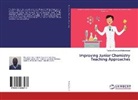 Tesfaye Demissie Hailegebreal - Improving Junior Chemistry Teaching Approaches