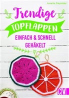 Annette Diepolder - Trendige Topflappen
