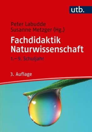 Peter Labudde, Peter Labudde (Prof. Dr.), Susanne Metzger,  Metzger (Prof. Dr. ) - Fachdidaktik Naturwissenschaft - 1.- 9. Schuljahr